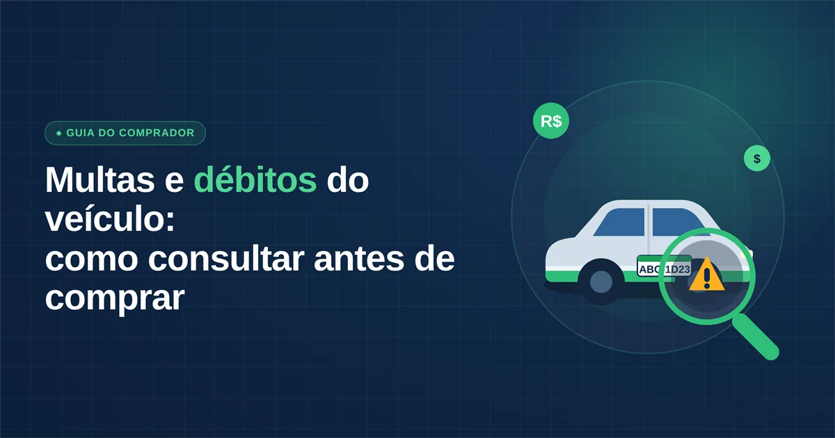 Multas e débitos do veículo: como consultar antes de comprar